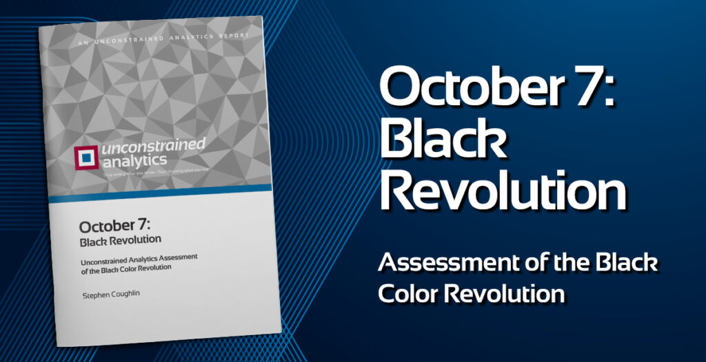 Assessment of the October 7 Black Color Revolution